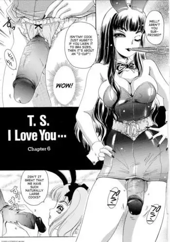 T.S. I Love You... Ch. 6