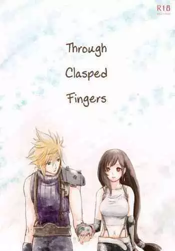 Tsunaida Yubisaki Kara, | Through Clasped Fingers,