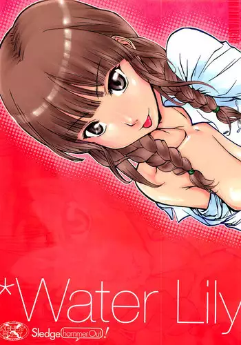 (C71) [Sledgehammer Out! (Yoshijima Ataru)] Water Lily (Kimikiss)