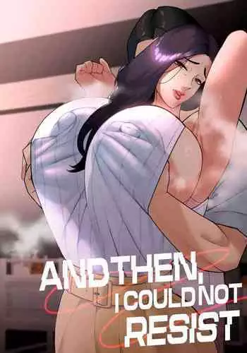 Aragaenai sono Saki ni… | And Then, I Could Not Resist...