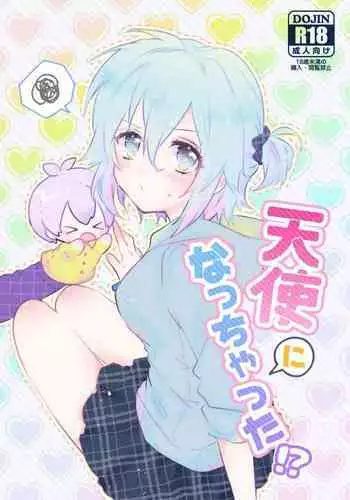 Tenshi ni Nacchatta!?