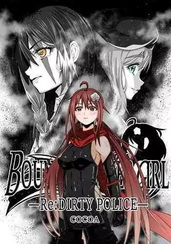 BOUNTY HUNTER GIRL Re:DIRTY POLICE Ch. 19
