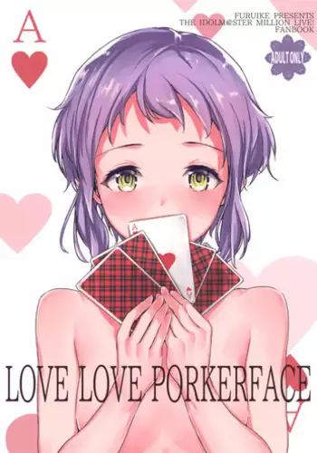 (COMIC1☆13) [furuike (Sumiya)] LOVE LOVE PORKERFACE (THE IDOLM@STER MILLION LIVE!)