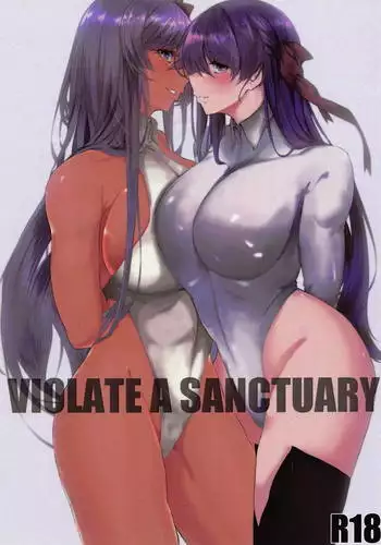 VIOLATE A SANCTUARY
